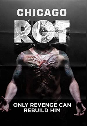 Chicago Rot (2016) starring Alberto Agraz on DVD